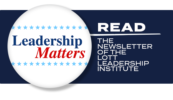 Leadership Matters—Read the newsletter of the Lott Leadership Institute